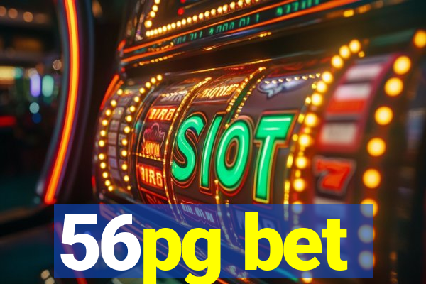 56pg bet